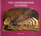 The Underground Pioneers  by EMMERSON, Andrew 